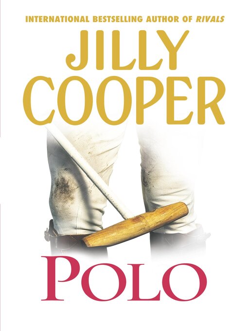 Title details for Polo by Jilly Cooper - Available